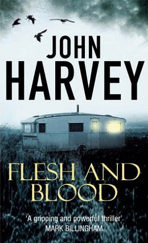 John Harvey Flesh and Blood