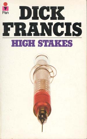 Dick Francis High Stakes