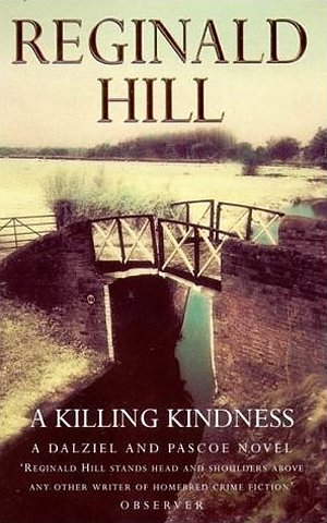 Reginald Hill A Killing Kindness