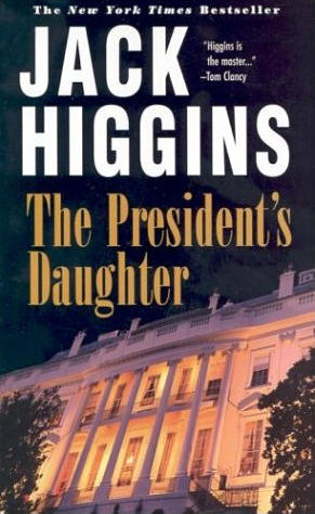 Jack Higgins The President's Daughter