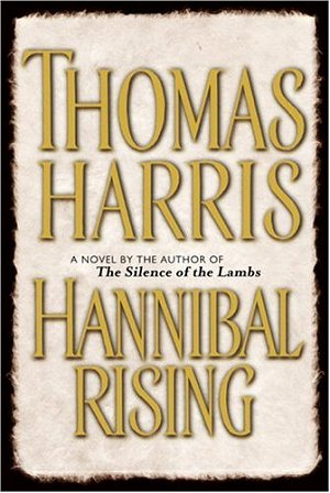 Thomas Harris Hannibal Rising