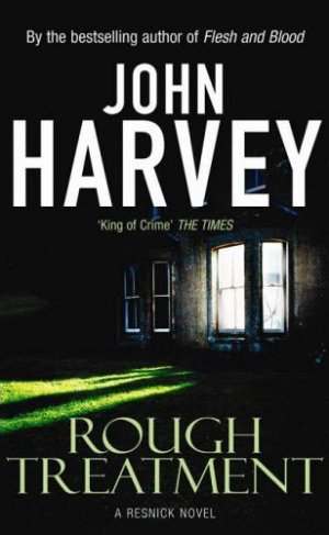 John Harvey Rough Treatment