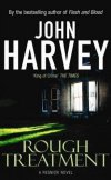 John Harvey Rough Treatment
