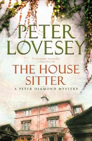 Peter Lovesey The House Sitter