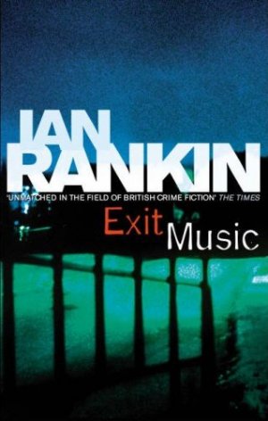 Ian Rankin Exit Music